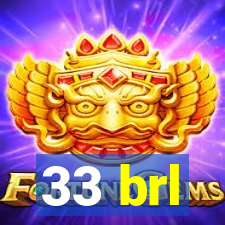 33 brl